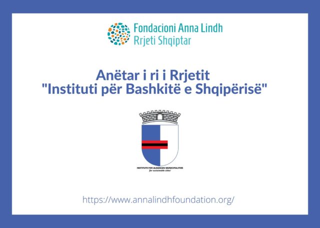 Institute for Albanian Municipalities është anëtari i ri i Fondacioni Anna Lindh – ALF – Rrjeti Shqiptar.